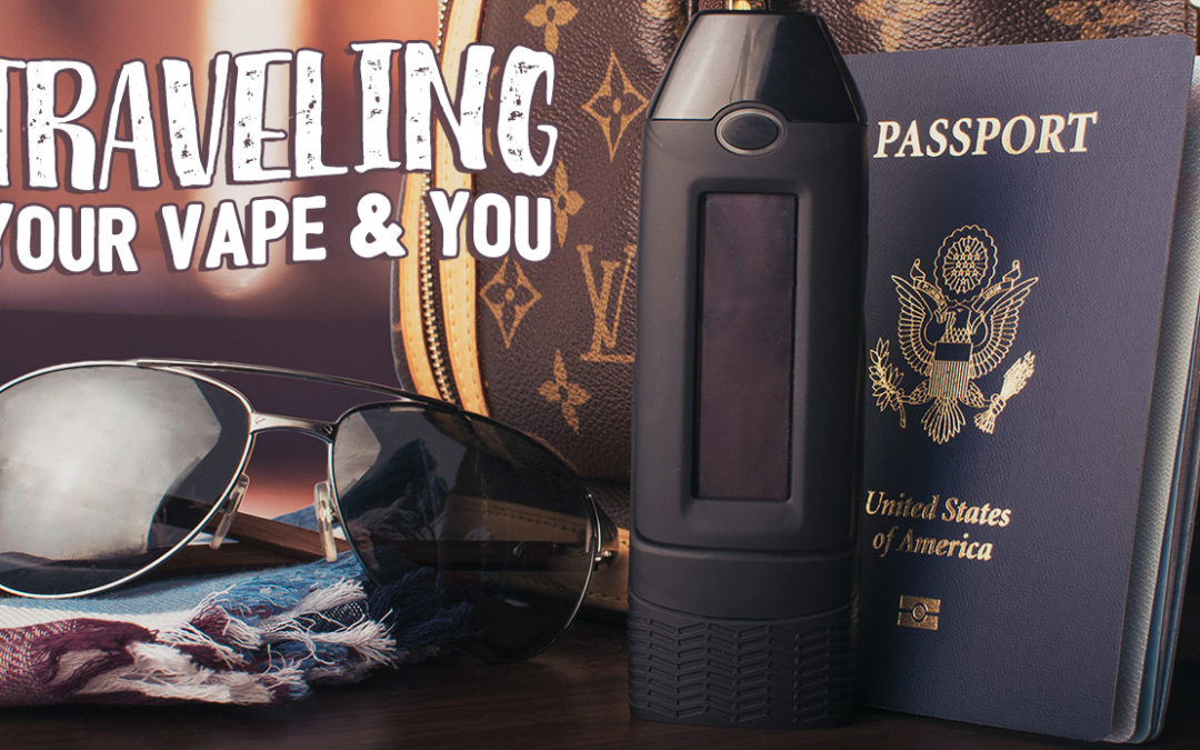 5 tips for traveling with your VAPE!